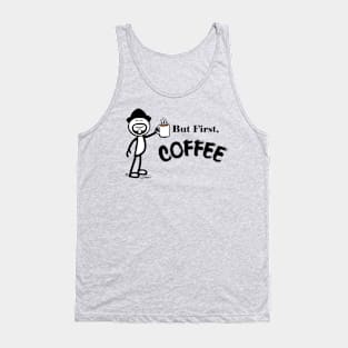 But First, Coffee Tank Top